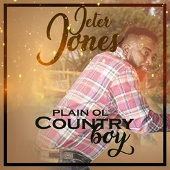 Plain Ole Country Boy