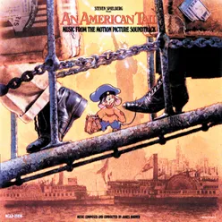 Give Me Your Tired, Your Poor-From "An American Tail" Soundtrack