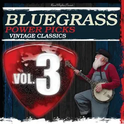 Bluegrass Power Picks: Vintage Classics Vol.3