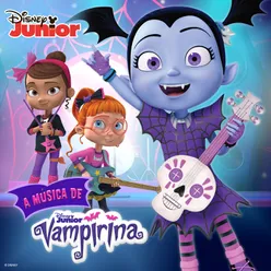 A Música de Vampirina-A Série do Disney Junior