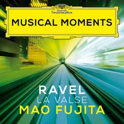 Ravel: La Valse, M. 72 Musical Moments