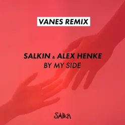 By My Side VANES Remix