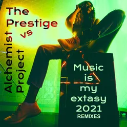 Music Is My Extasy 2021-T.P.A.P. Remix