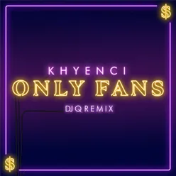 Only Fans DJ Q Remix