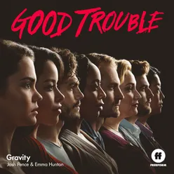 Gravity From "Good Trouble"