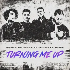 Turning Me Up (Hadal Ahbek)