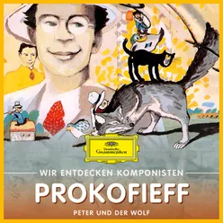 Wir entdecken Komponisten: Serge Prokofieff – Peter und der Wolf