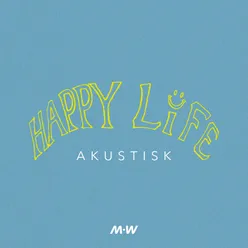 Happy Life-Akustisk