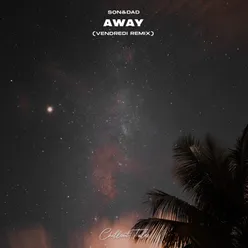 Away-Vendredi Remix