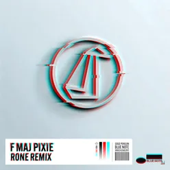 F Maj Pixie-Rone Remix