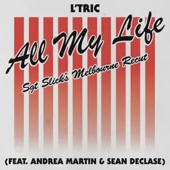 All My Life-Sgt Slick's Melbourne Recut