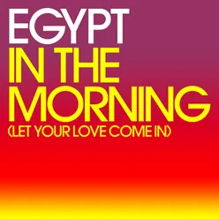 In The Morning (Let Your Love Come In)-Sticky Radio Edit
