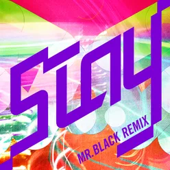 Stay MR.BLACK Remix