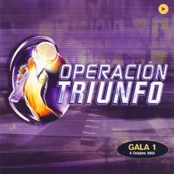 Operación Triunfo Gala 1 / 2003