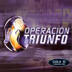 Operación Triunfo Gala 10 / 2003