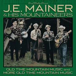 40 Classics: Old Time Mountain Music And More Old Time Mountain Music