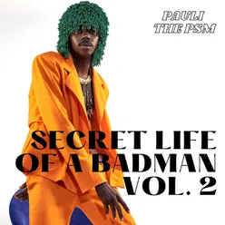 Secret Life of a Badman-Vol. 2