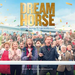 Dream Horse Original Motion Picture Soundtrack
