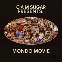 CAM Sugar presents: Mondo Movie
