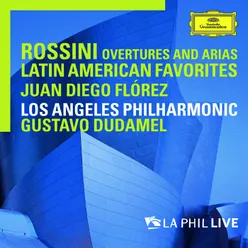 Rossini: Overtures And Arias / Latin American Favorites Live From Walt Disney Concert Hall, Los Angeles / 2010