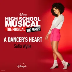 A Dancer's Heart-From "High School Musical: The Musical: The Series (Season 2)"