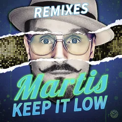 Keep It Low Remixes