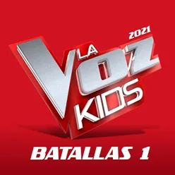 La Voz Kids 2021 – Batallas 1 En Directo En La Voz / 2021