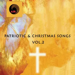 Patriotic & Christmas Songs Vol. 2