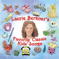 Laurie Berkner's Favorite Classic Kids' Songs