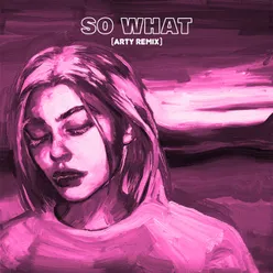 So What ARTY Remix