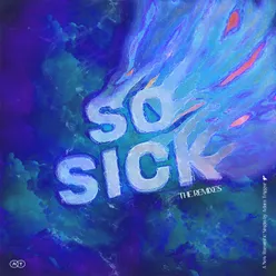 So Sick Remixes