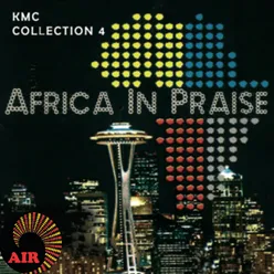 Africa In Praise KMC Collection 4