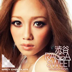 Shibuya Ragga  Sweet Collection