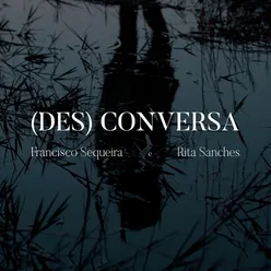 (Des)Conversa