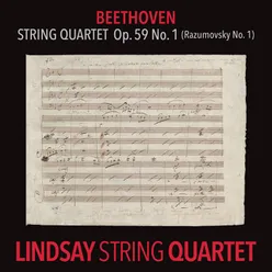 Beethoven: String Quartet in F Major, Op. 59 No. 1 "Rasumovsky" Lindsay String Quartet: The Complete Beethoven String Quartets Vol. 4
