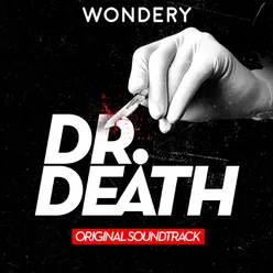Death Don't Have No Mercy Theme from Dr. Death the Podcast