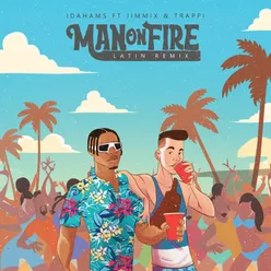 Man On Fire-Latin Remix