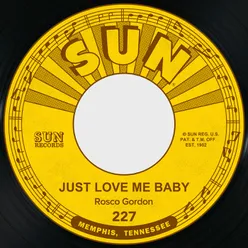 Just Love Me Baby / Weeping Blues