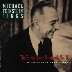 Michael Feinstein Sings / The Burton Lane Songbook, Vol. II