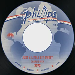 Just a Little Bit Sweet / It's Too Late