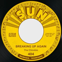 Breaking Up Again / No You for Me