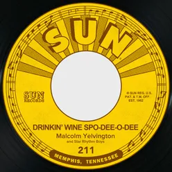 Drinkin' Wine Spodee-O-Dee