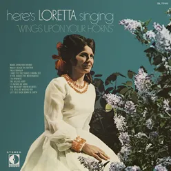 Here's Loretta Singing "Wings Upon Your Horns"