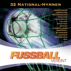 Fussball Vereint - Die 32 National-Hymnen 2006