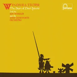 Windmill Tilter (The Story Of Don Quixote) Remastered 2020