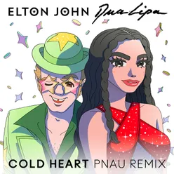 Cold Heart PNAU Remix