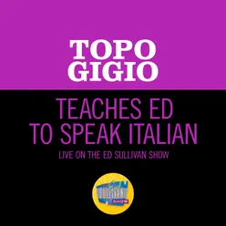 Teaches Ed To Speak Italian-Live On The Ed Sullivan Show, September 27, 1964