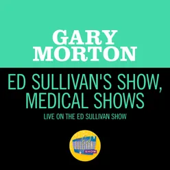 Ed Sullivan's Show, Medical Show-Live On The Ed Sullivan Show, January 7, 1962