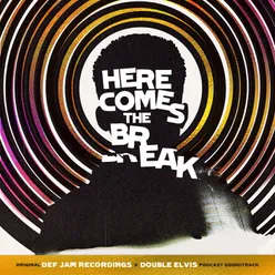 Here Comes The Break Original Def Jam Recordings x Double Elvis Podcast Soundtrack