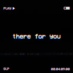 There For You